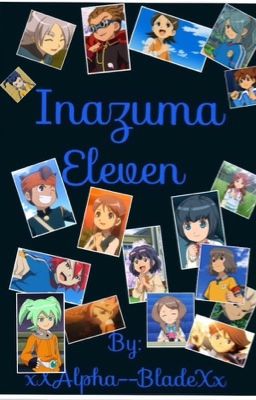 Inazuma Eleven One-shots!