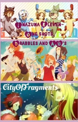 Inazuma Eleven one shots and AU's