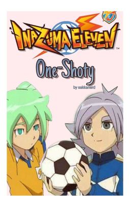 Inazuma Eleven | One-Shots | sakkanerd | PL 