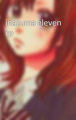 inazuma eleven rp