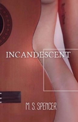 Incandescent