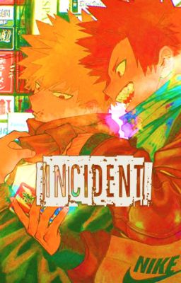 Incident【KiriBaku】