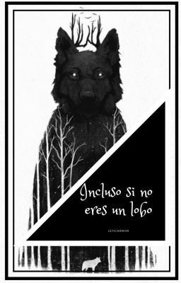 Incluso si no eres un lobo.