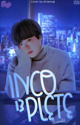 •INCO13PLETE •© MYG#1BS