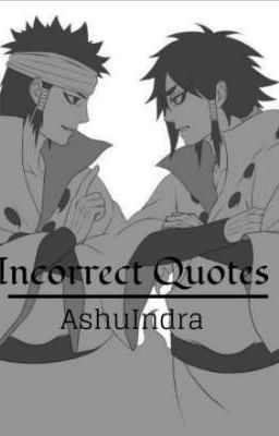 Incorrect Quotes [Ashuindra]