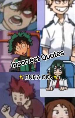 Incorrect Quotes Boku no Hero Academia OCs