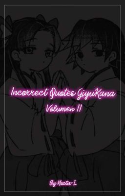 Incorrect Quotes Giyukana [Volumen 2]