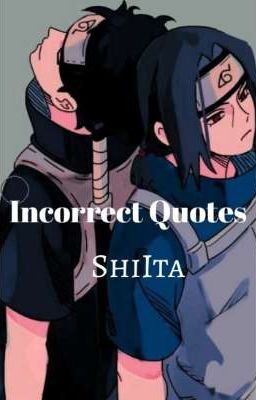 Incorrect Quotes [ShiIta]