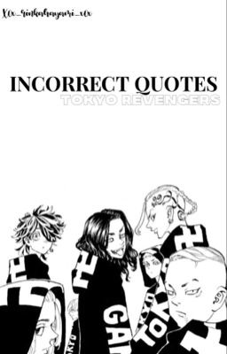 Incorrect quotes Tokyo Revengers 