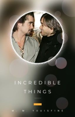 Incredible Things [Colin Farrell + Jared Leto | Farrelleto | mxm]