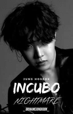 incubo :: hoseok x reader