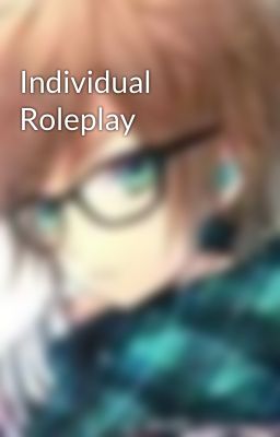 Individual Roleplay