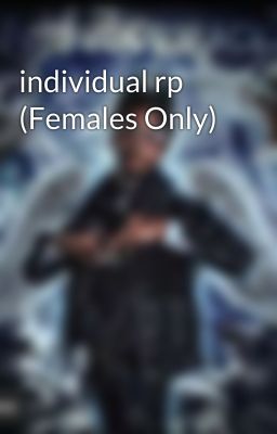 individual rp (Females Only) 