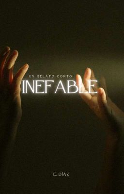 INEFABLE ® [✓]