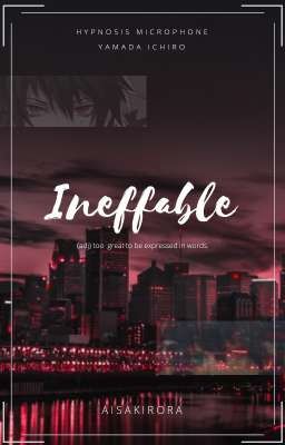 Ineffable || Yamada Ichiro