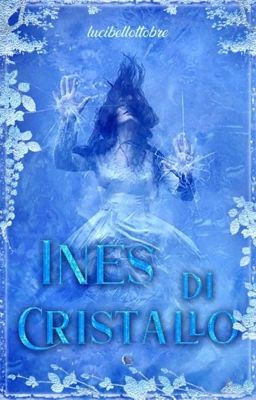 Ines di cristallo