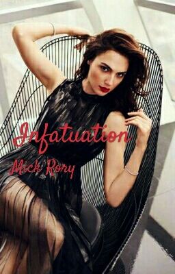 Infatuation ♡ Mick Rory ♡