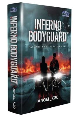 INFERNO BODYGUARD (TERBIT NOVEL FIZIKAL)