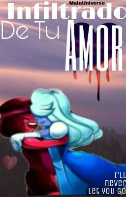 Infiltrado De Tu Amor ((TERMINADA))