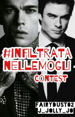 #INFILTRATANELLEMOGLI CONTEST 