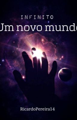 Infinito- Um Mundo Novo