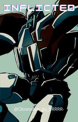 Inflicted (TFP Ratchet Fanfiction)