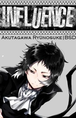 ×Influence×Akutagawa×BSD×