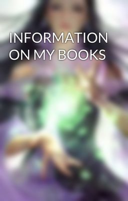 INFORMATION ON MY BOOKS 