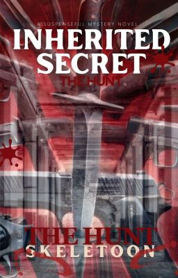 INHERITED SECRET: THE HUNT [RAW]