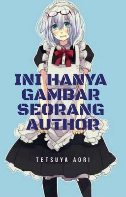 Ini Hanya Gambar Seorang Author!!