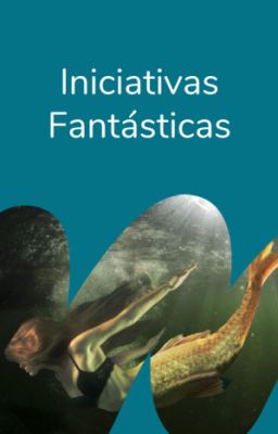 Iniciativas fantásticas