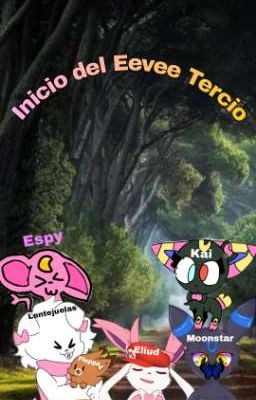 Inicio del Eevee Tercio 