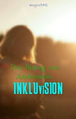 INKLUviSION  oder der Betrag von Anderssein 