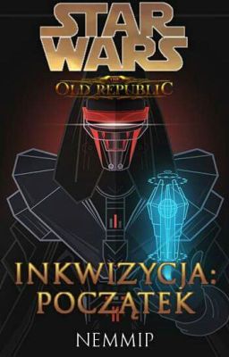 Inkwizycja: Początek [Star Wars]  ✔