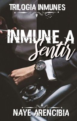 Inmune a sentir [Inmunes 1]