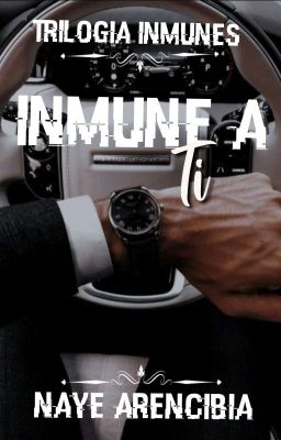 Inmune a ti [Inmunes 3]