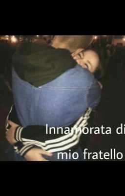 Innamorata di mio fratello|•Cameron Dallas•|