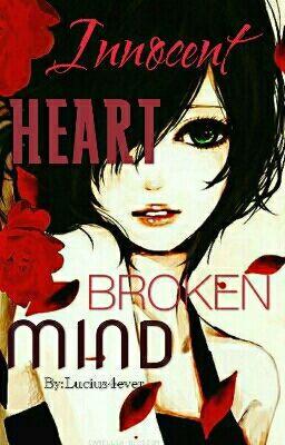 Innocent Heart & Broken Mind