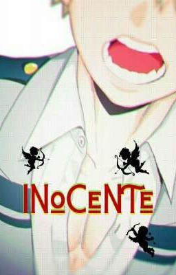 Inocente |Bakugo y tu|