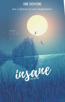 insane | taehyung