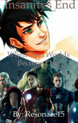 Insanity End (PJO Avengers Crossover)