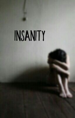 Insanity (Sequel To Madness)