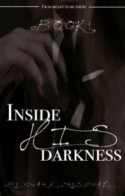 Inside his darkness [BOOK 1]