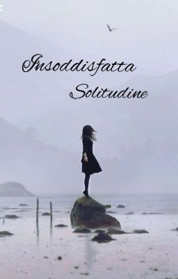 Insoddisfatta Solitudine