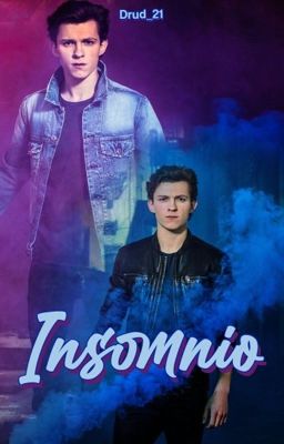 Insomnio//Tom Holland y tú