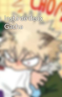 insta de deux Gacha