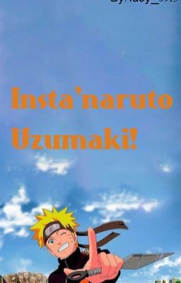 Insta'naruto uzumaki 