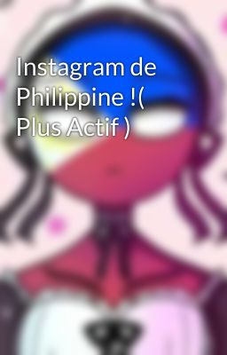 Instagram de Philippine !( Plus Actif )