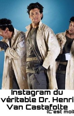 Instagram du véritable Dr. Henri Van Castafolte (c'est moi)