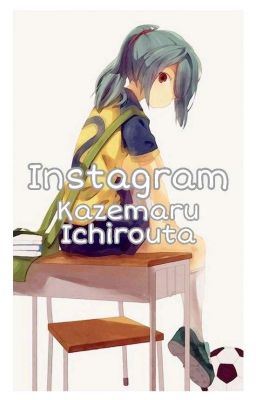 Instagram | Kazemaru Ichirouta